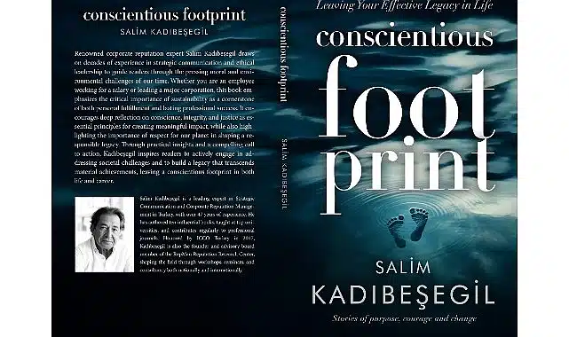 Salim Kadıbeşegil’in Yeni Kitabı “Vicdan Ayak İzimiz” ile Sürdürülebilir Bir Miras Bırakın!